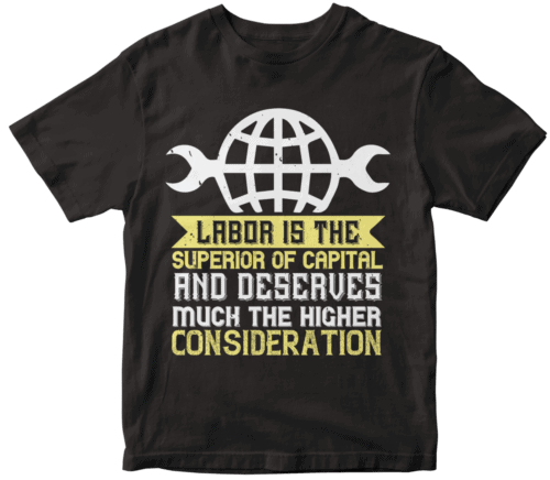 Labor is the superior of capital, and deserves much the higher consideration