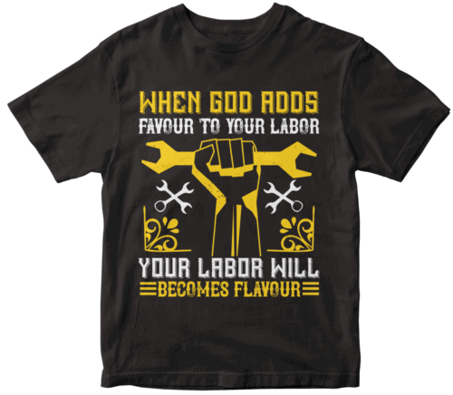 When God adds favour to your labor, your labor will becomes flavour