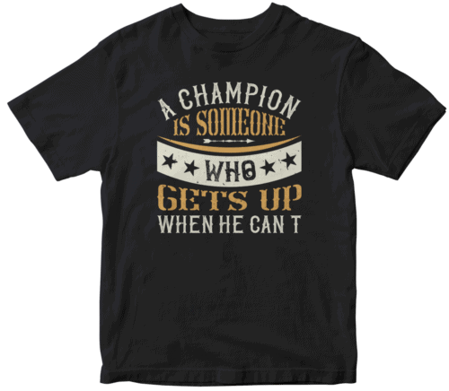 A champion is someone who gets up when he can’t,