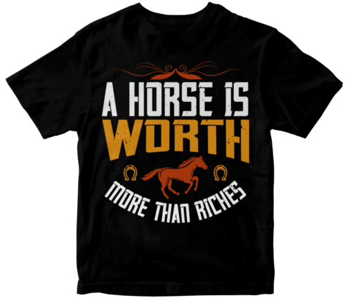 A horse is worth more than riches