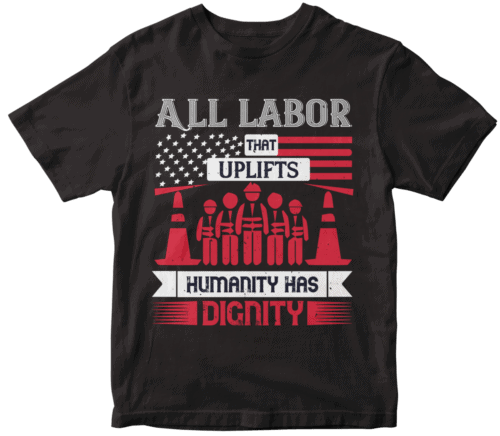 All labor that uplifts humanity has dignity-0