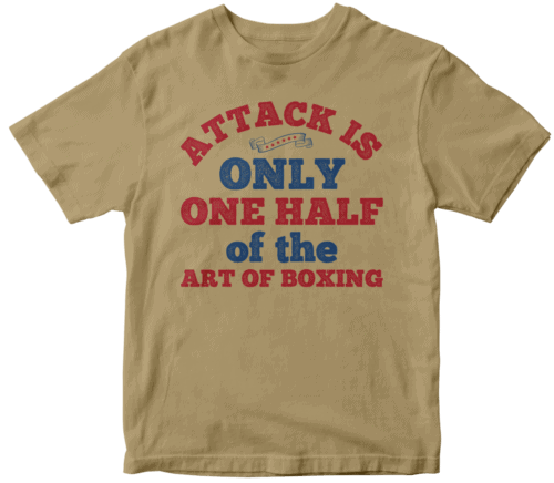 Attack is only one half of the art of boxing