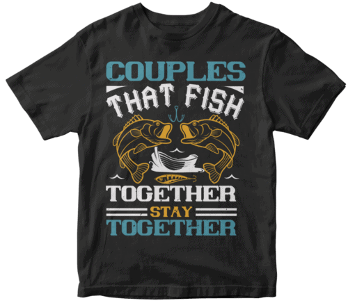 COUPLES THAT FISH TOGETHER
