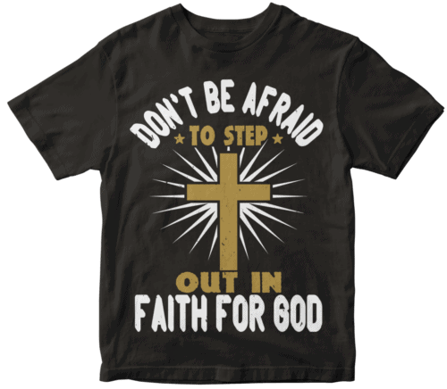 Don't be afraid to step out in faith for God