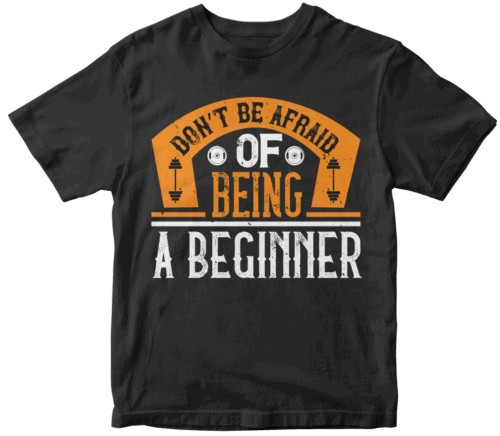 Don’t be afraid of being a beginner