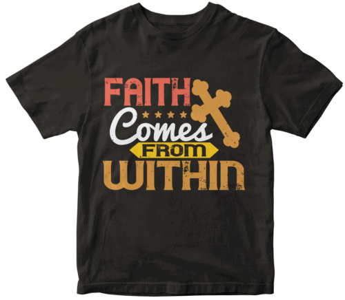 Faith comes from within