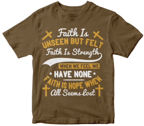 Faith is unseen but felt, faith is strength when we feel we have none, faith is hope when all seems lost