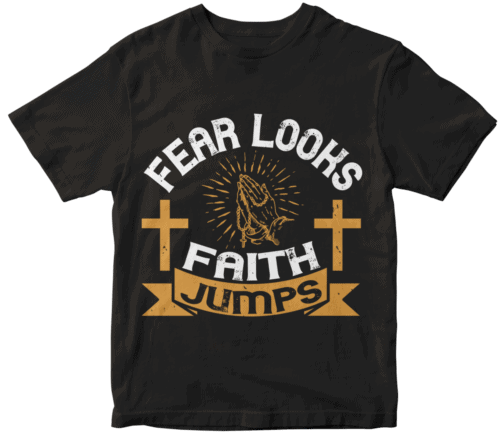 Fear looks; faith jumps