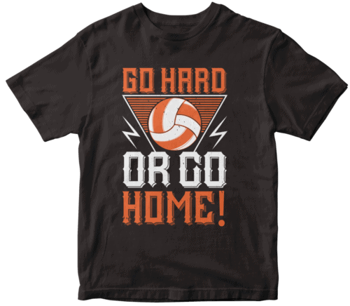 Go hard or go home!-0