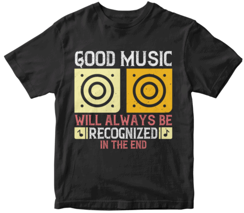 Good music will always be recognized in the end