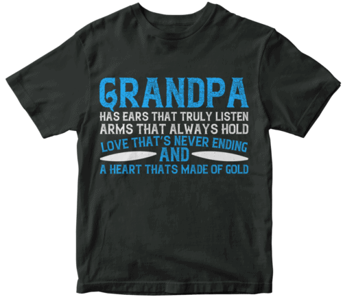 Grandpa has ears that truly listen arms that always hold-02