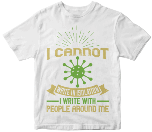 I cannot write in isolation. I write with people around me