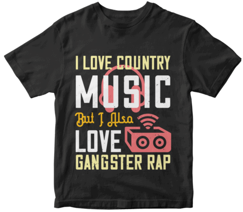 I love country music, but I also love gangster rap