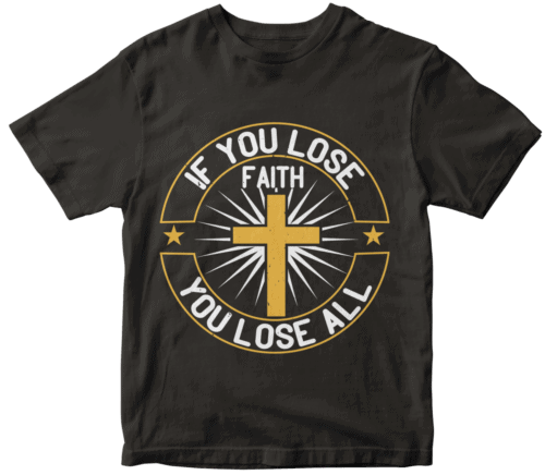 If you lose faith you lose all