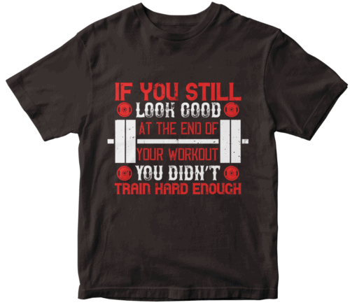 If you still look good at the end of your workout, you didn’t train hard enough