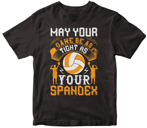 May your game be as tight as your spandex