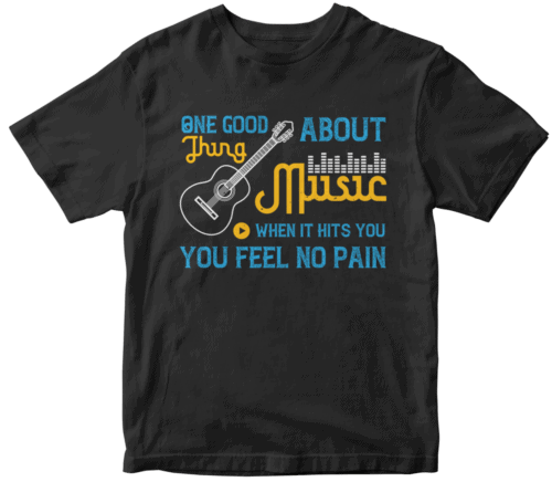 One good thing about music, when it hits you, you feel no pain