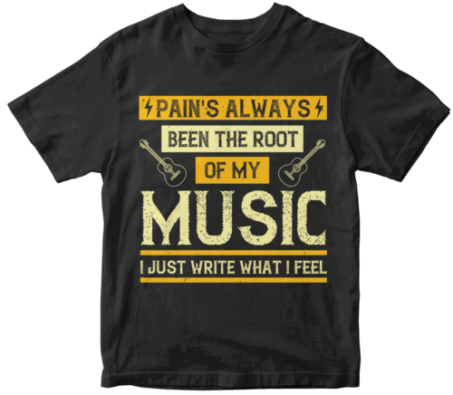 Pain's always been the root of my music. I just write what I feel
