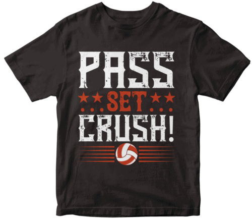 Pass…Set…CRUSH!