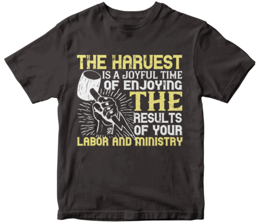 The harvest is a joyful time of enjoying the results of your labor and ministry