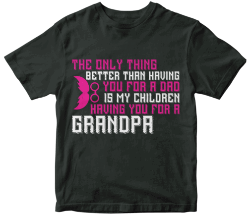 The only thing better than having you for a dad-02
