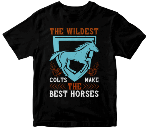 The wildest colts make the best horses