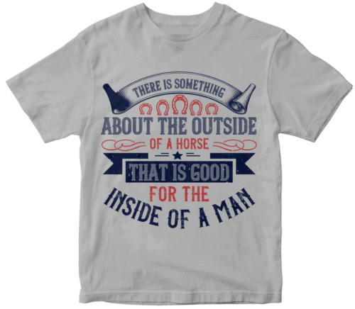 There is something about the outside of a horse that is good for the inside of a man