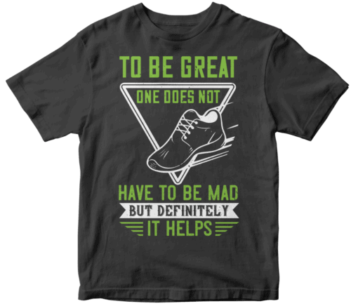 To be great, one does not have to be mad, but definitely it helps-0