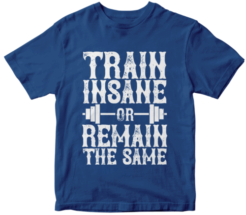 Train insane or remain the same