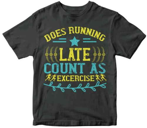 does running late count as excercise