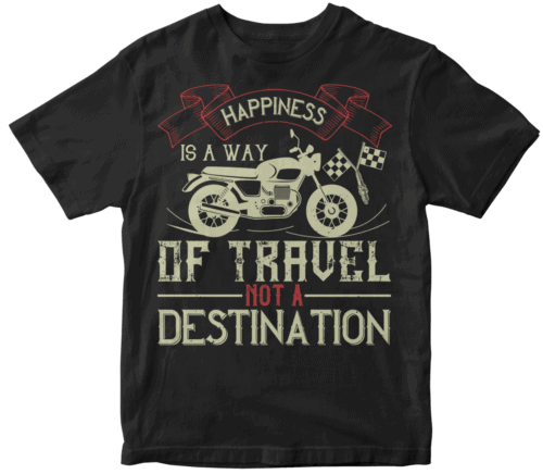 happiness is away of travel not a destination