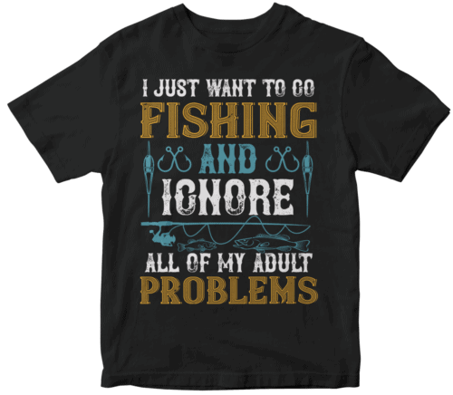 i just want to go fishing and ignore all of my adult