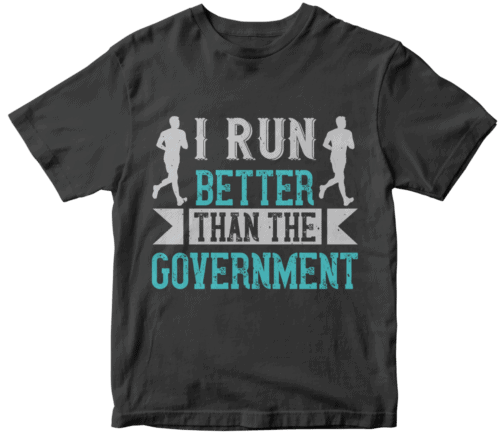 i run better than the government-0