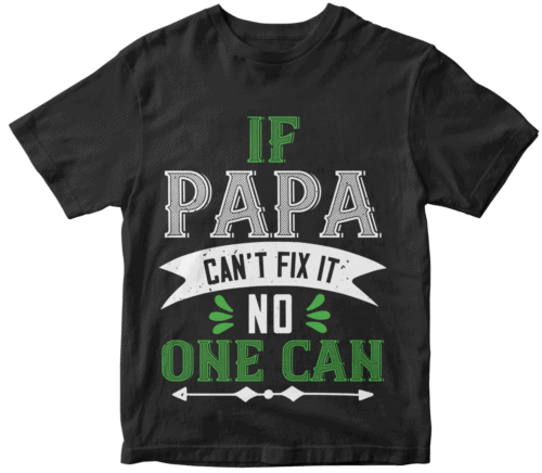 if papa can't fix it