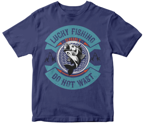lucky fishing shirt  do not wast