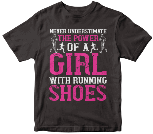 never understimate the power of a girl with running shoes-0