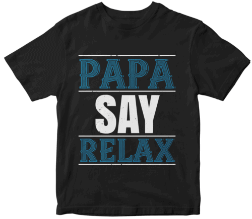 papa say lelax