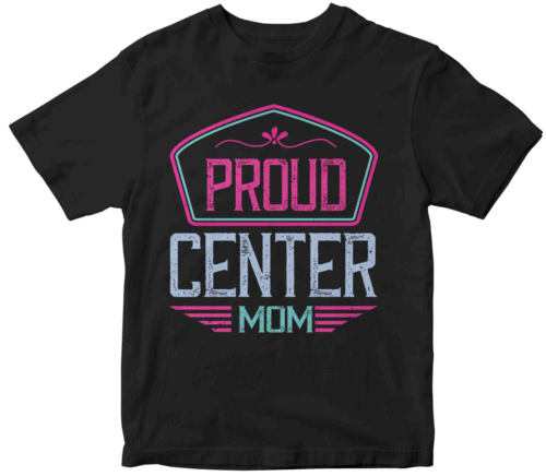 proud center mom
