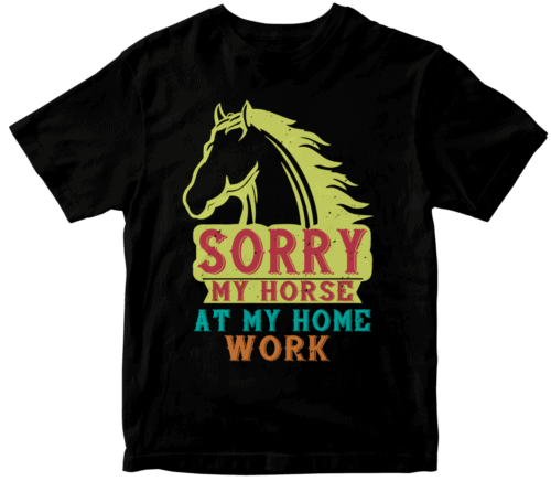 sorry my horse at my home work
