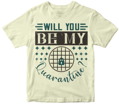 will you be my quarantine